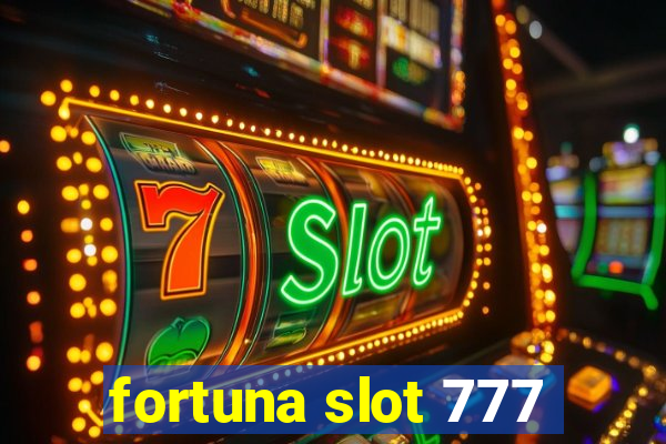 fortuna slot 777