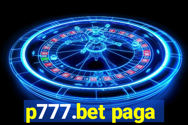 p777.bet paga