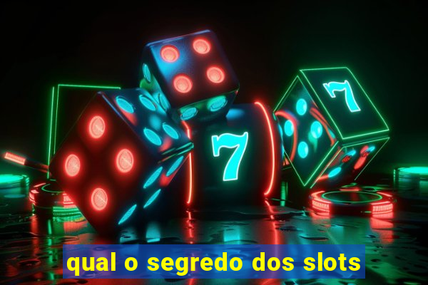 qual o segredo dos slots