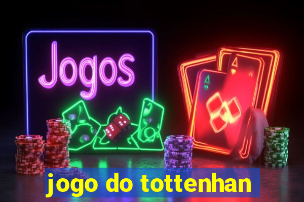 jogo do tottenhan