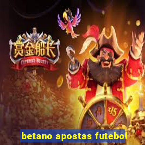 betano apostas futebol