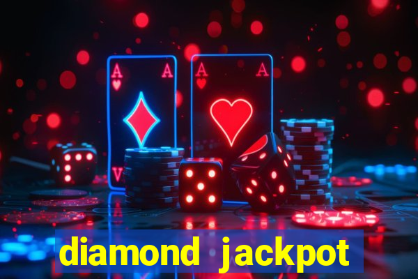 diamond jackpot mega slots