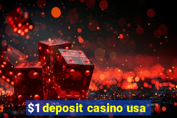 $1 deposit casino usa