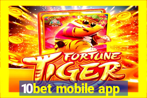 10bet mobile app