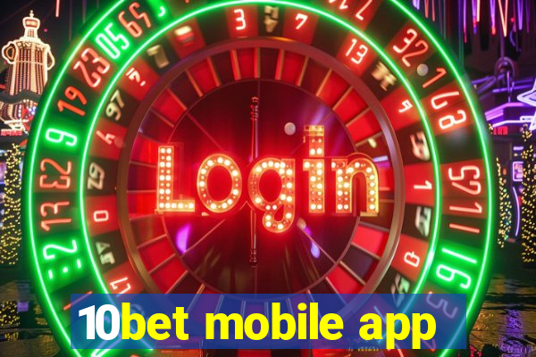 10bet mobile app