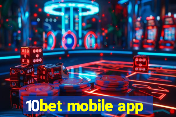 10bet mobile app