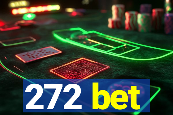 272 bet