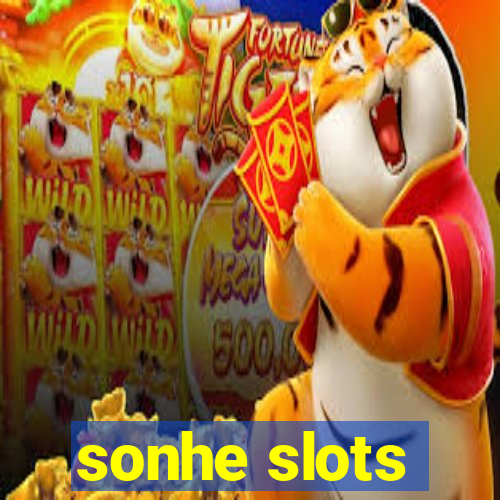 sonhe slots