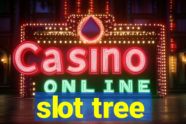 slot tree