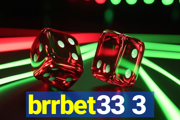 brrbet33 3