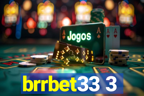 brrbet33 3