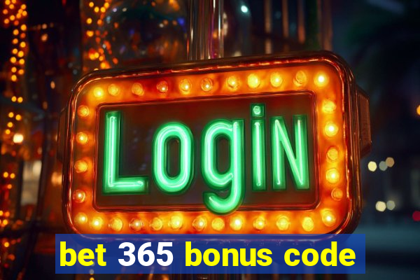 bet 365 bonus code