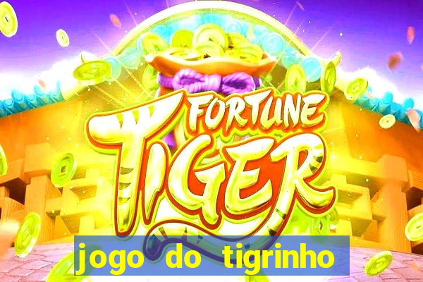 jogo do tigrinho esporte bet