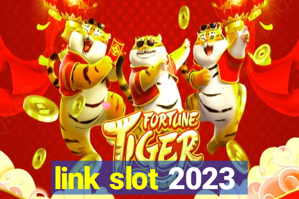 link slot 2023