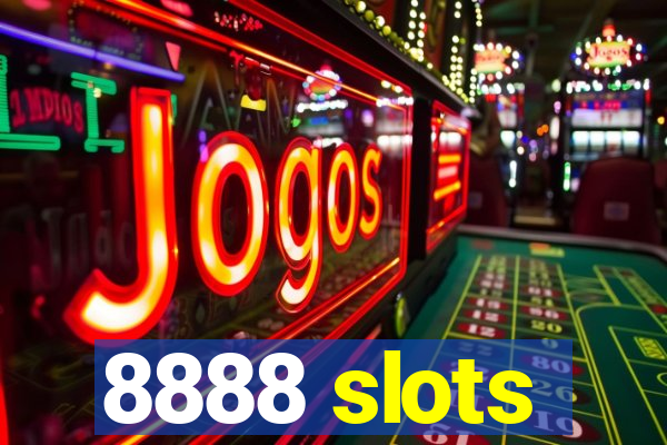 8888 slots