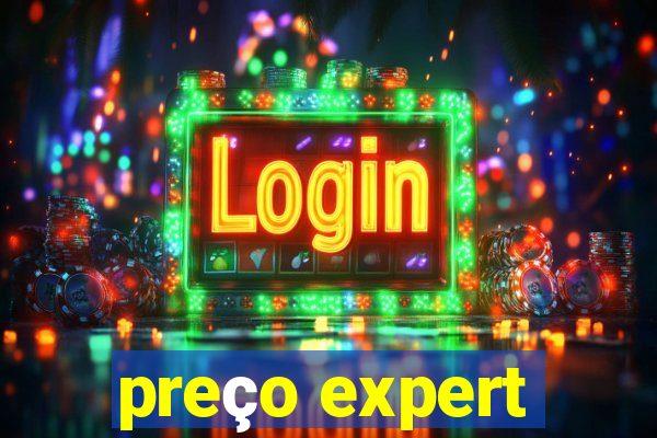 preço expert