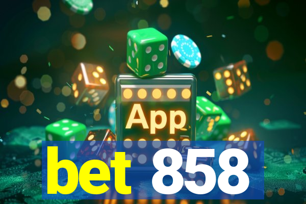 bet 858