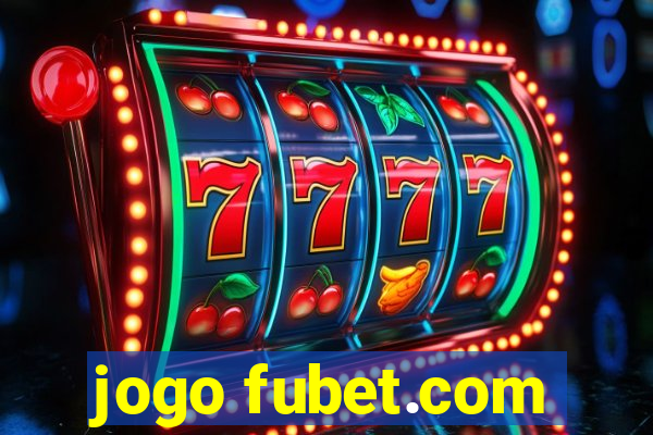 jogo fubet.com