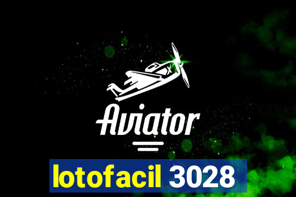 lotofacil 3028