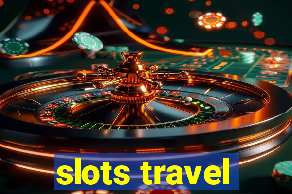 slots travel