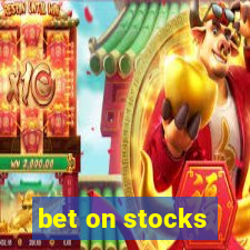 bet on stocks