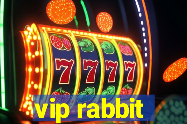 vip rabbit