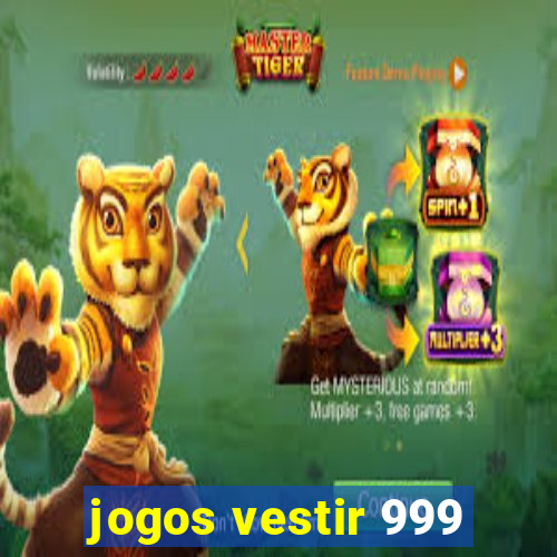 jogos vestir 999