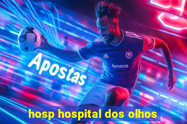 hosp hospital dos olhos