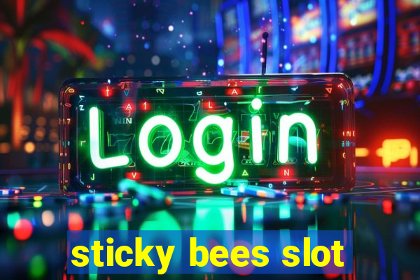 sticky bees slot