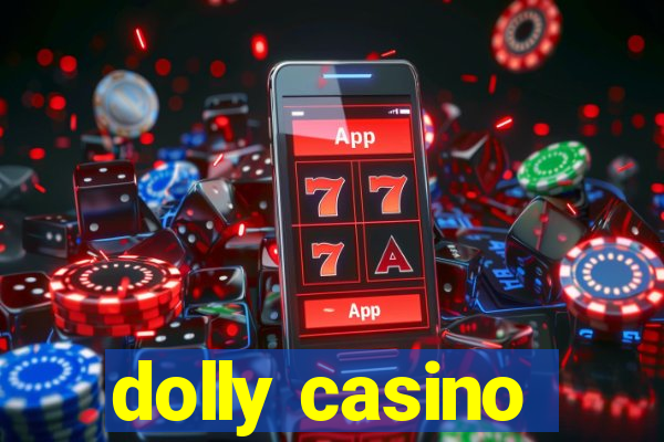 dolly casino