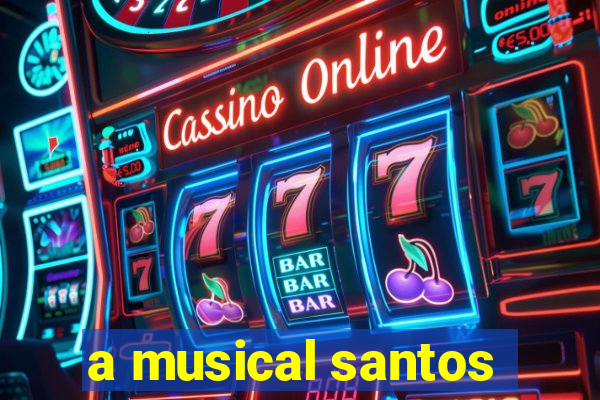 a musical santos