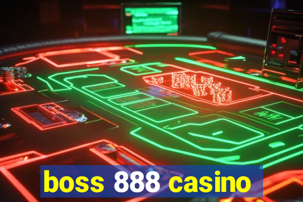 boss 888 casino