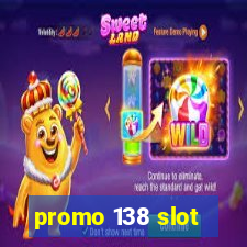 promo 138 slot