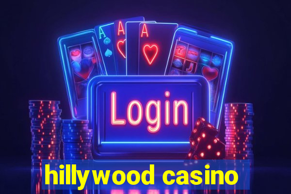 hillywood casino