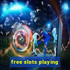 free slots playing