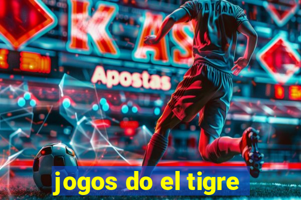 jogos do el tigre