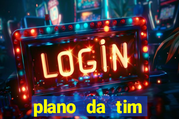 plano da tim internet ilimitada