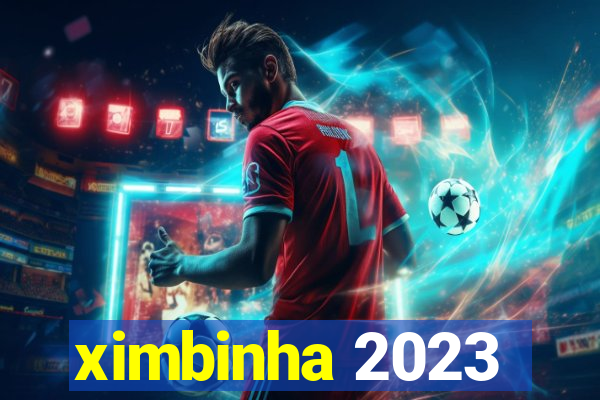 ximbinha 2023