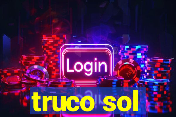 truco sol