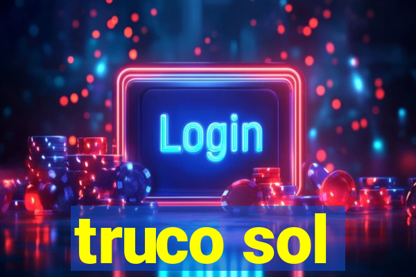 truco sol