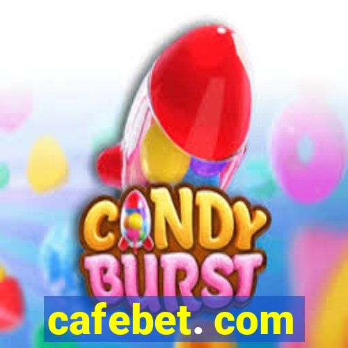 cafebet. com