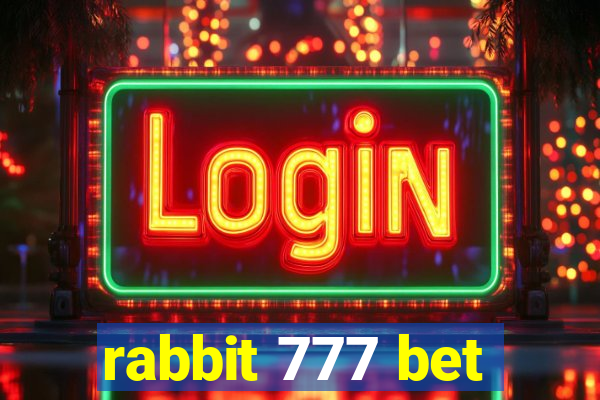 rabbit 777 bet