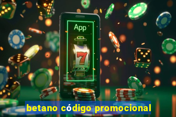 betano código promocional