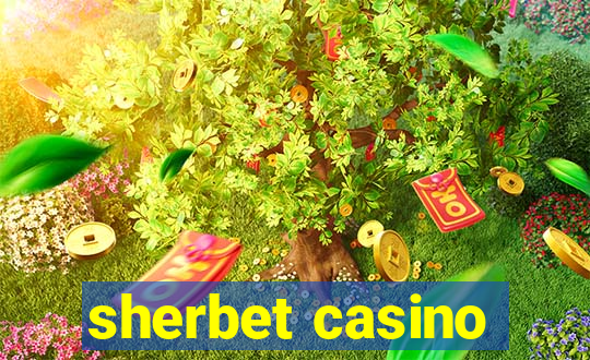 sherbet casino