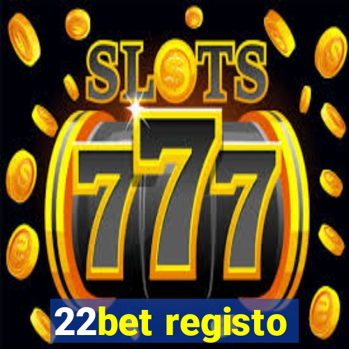 22bet registo