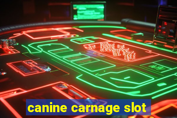 canine carnage slot