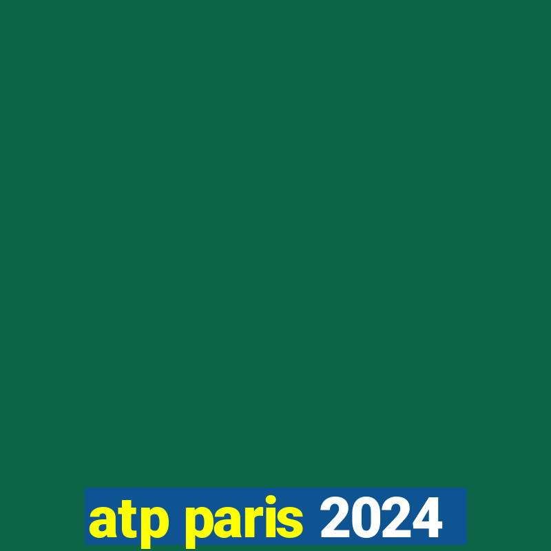 atp paris 2024