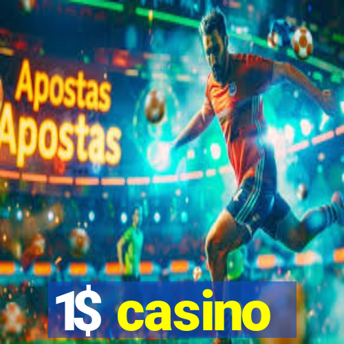 1$ casino