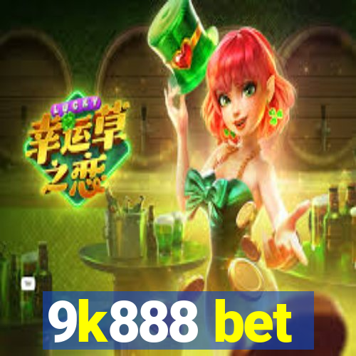 9k888 bet