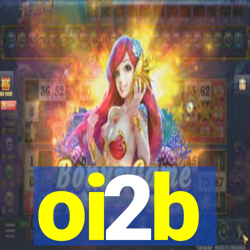 oi2b